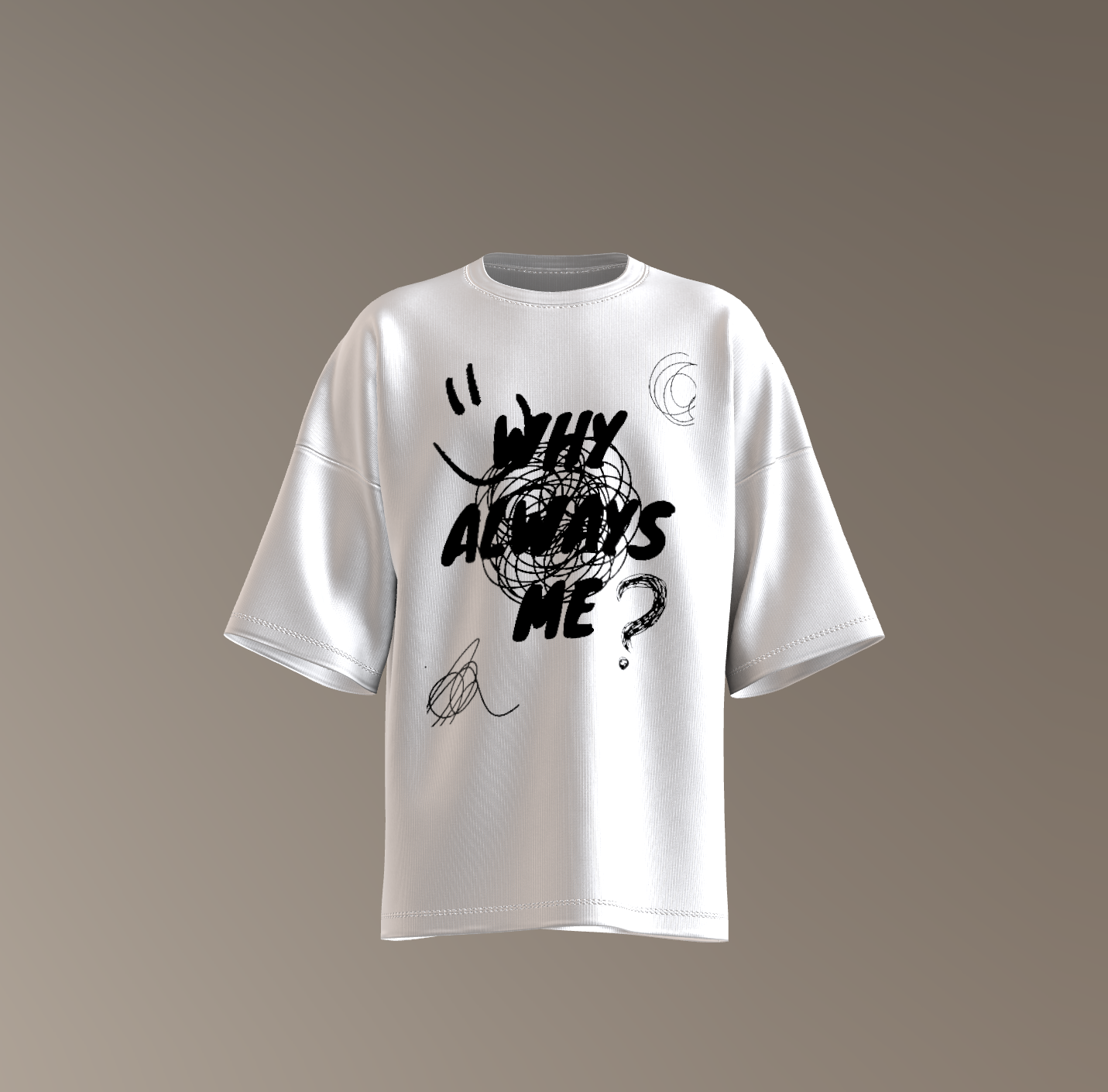 WHY ALWAYS ME Unisex Classic Crew T-Shirt